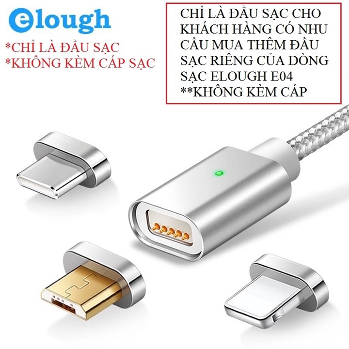 Đầu Sạc Lightning, MicroUSB, Type C Mua Rời Của Dòng Cáp Sạc Nam Châm Elough E04 Hàng Chính Hãng