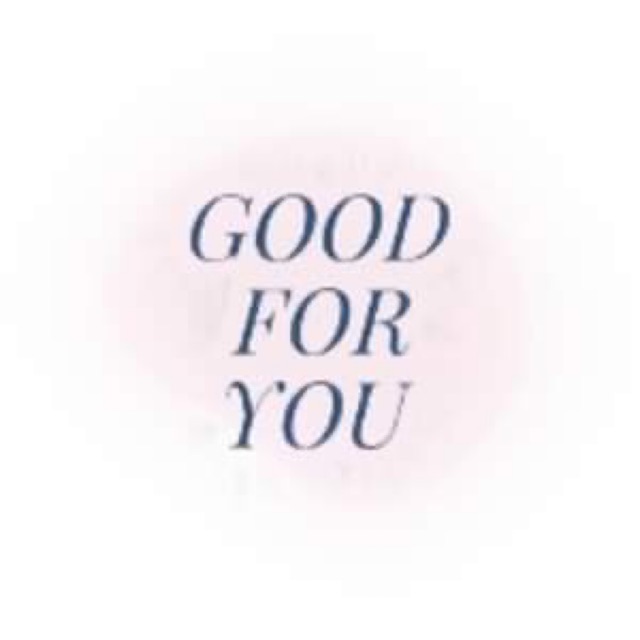 Good For You