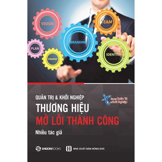 Quản Trị & Khởi Nghiệp - Thương Hiệu Mở Lối Thành Công