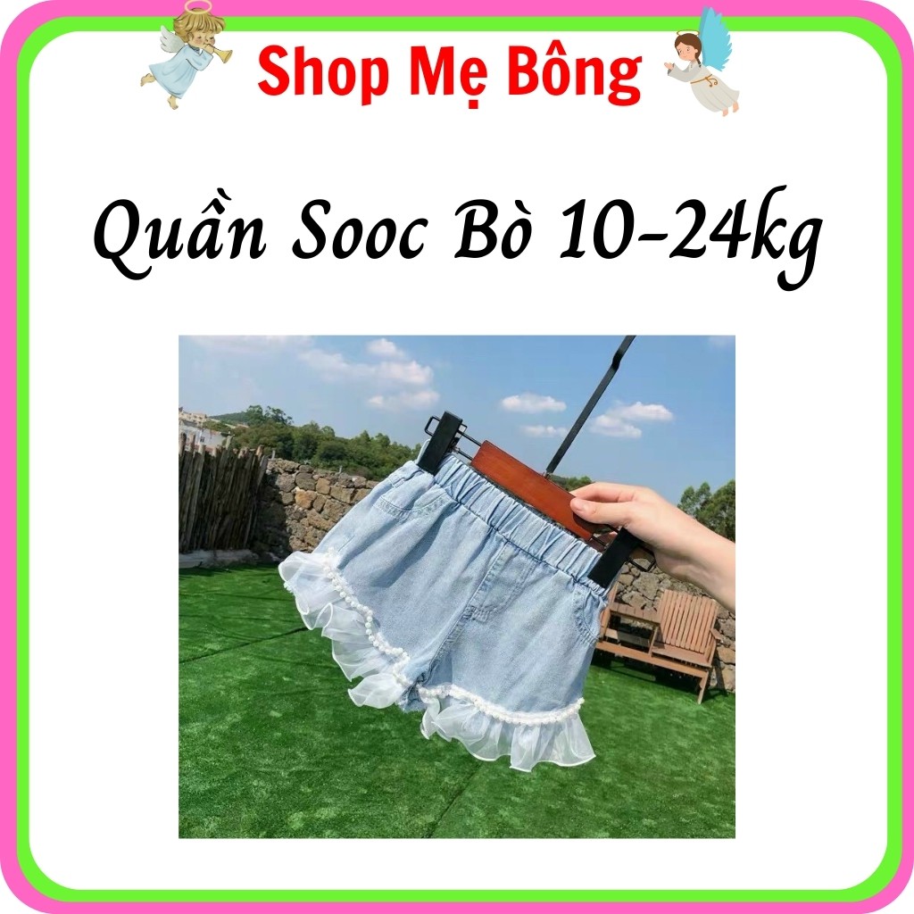 Quần Sooc Bò Quần Jean Bò Mùa Hè Bé Gái 10-24kg – Shop Mẹ Bông Phối Ren Cực Điệu