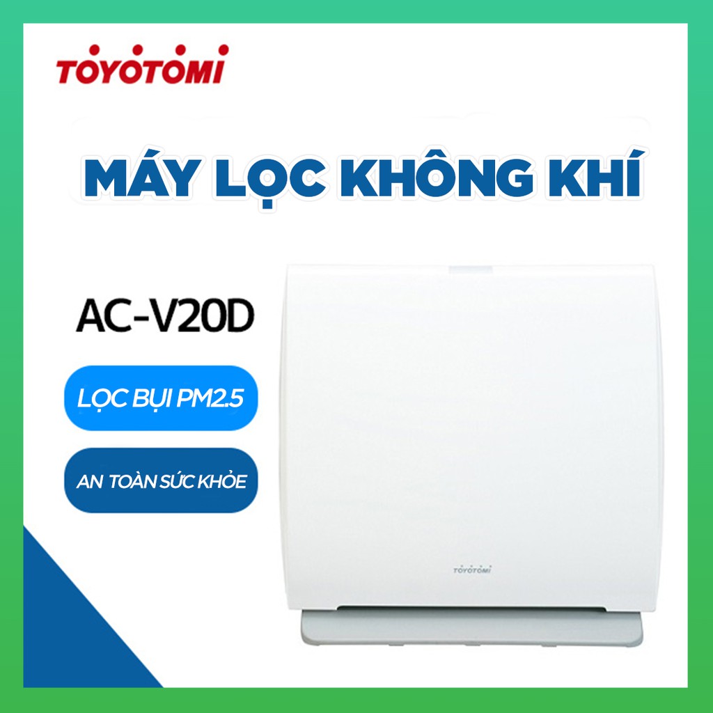 MÁY LỌC KHÔNG KHÍ Toyotomi AC-V20D (Nhập khẩu trực tiếp từ Nhật Bản) | VỆ SINH ĐƠN GIẢN KHÔNG CẦN THAY MÀNG LỌC