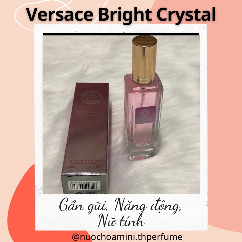 Nước Hoa mini nữ Vers.ce Bright Crystal 20ml, Nước hoa chiết cho nữ thơm mát nhẹ nhàng và ngọt dịu