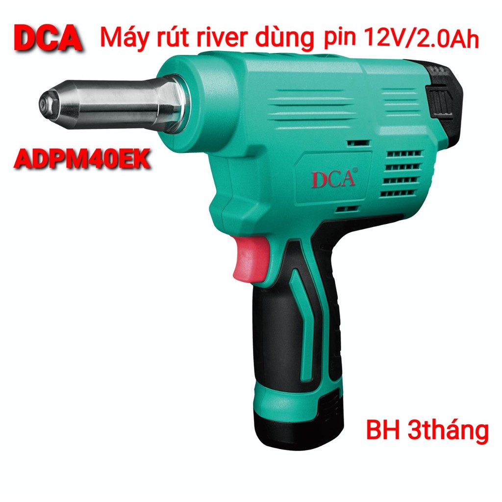 12V Máy rút đinh River dùng pin DCA ADPM40EK