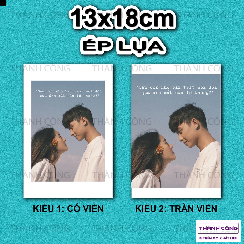 In Ảnh 13x18 cm Ép Lụa Siêu Đẹp - Chất Liệu Cứng Cáp Không Phai - Nhận In Từ 4 Ảnh