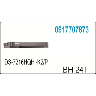 Đầu ghi Camera Hikvision DS-7216HQHI-K2