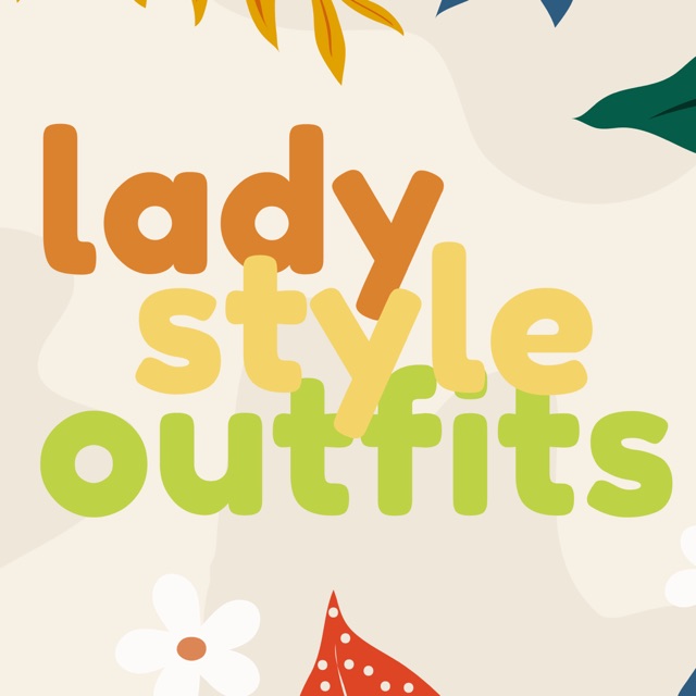Lady Style & Outfits