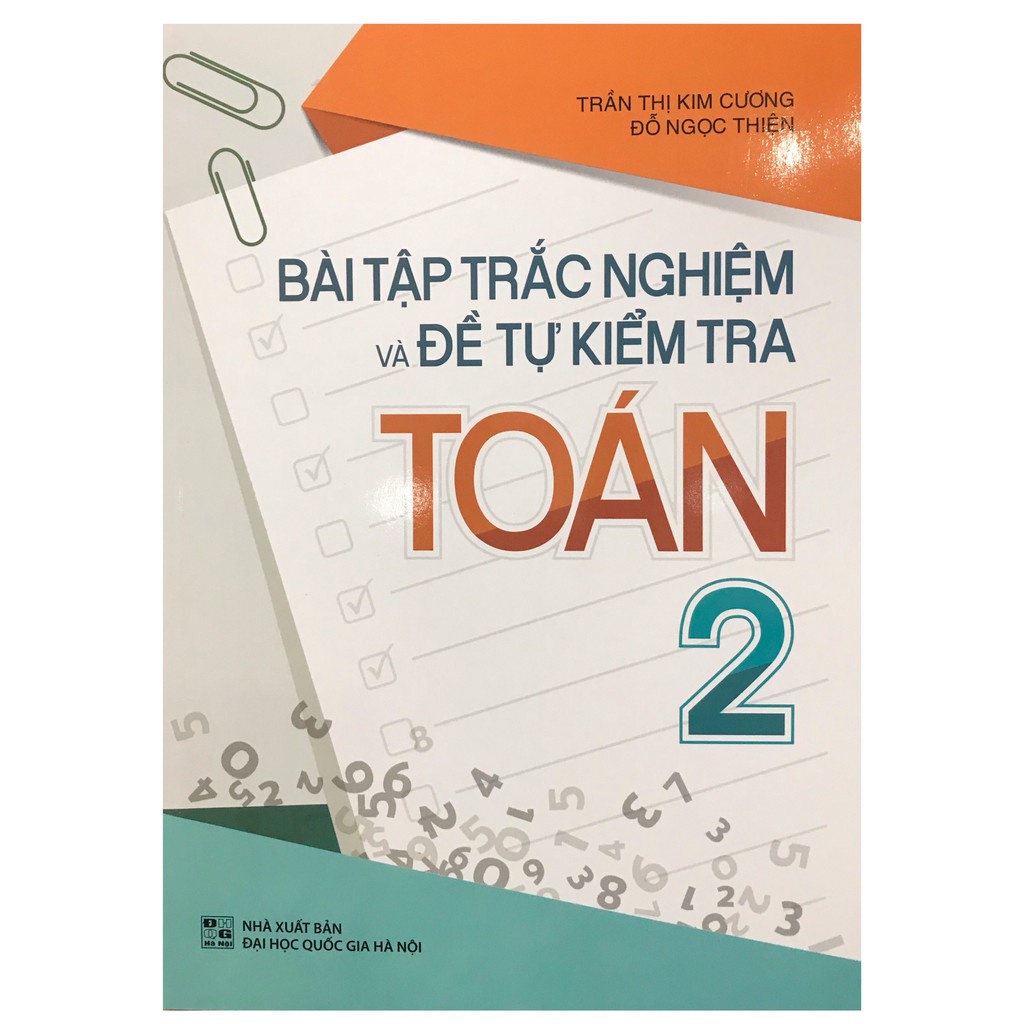 Sách: Bài Tập Trắc Nghiệm Và Đề Tự Kiểm Tra Toán 2 - TSTH