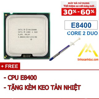 Cpu core2 e8400 tặng keo tản nhiệt chiến liên minh mượt