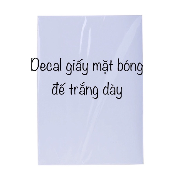 Decal giấy mặt bóng đế trăng dày cho máy in phun và in laser