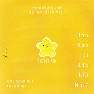 Ehon Đi Đâu Thế - Bạn Sao Đi Đâu Rồi Nhỉ?