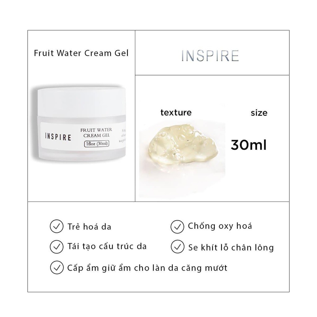 Kem Dưỡng Ẩm Dưỡng Da Chuyên Sâu INSPIRE Fruit Water Cream Gel 30ml