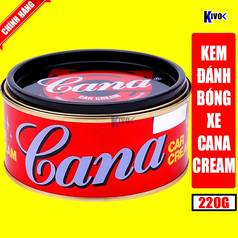 Kem Đánh Bóng Xóa Trầy Xước Sơn Ô tô - Xe Máy Cana Car Cream 100g - 220g