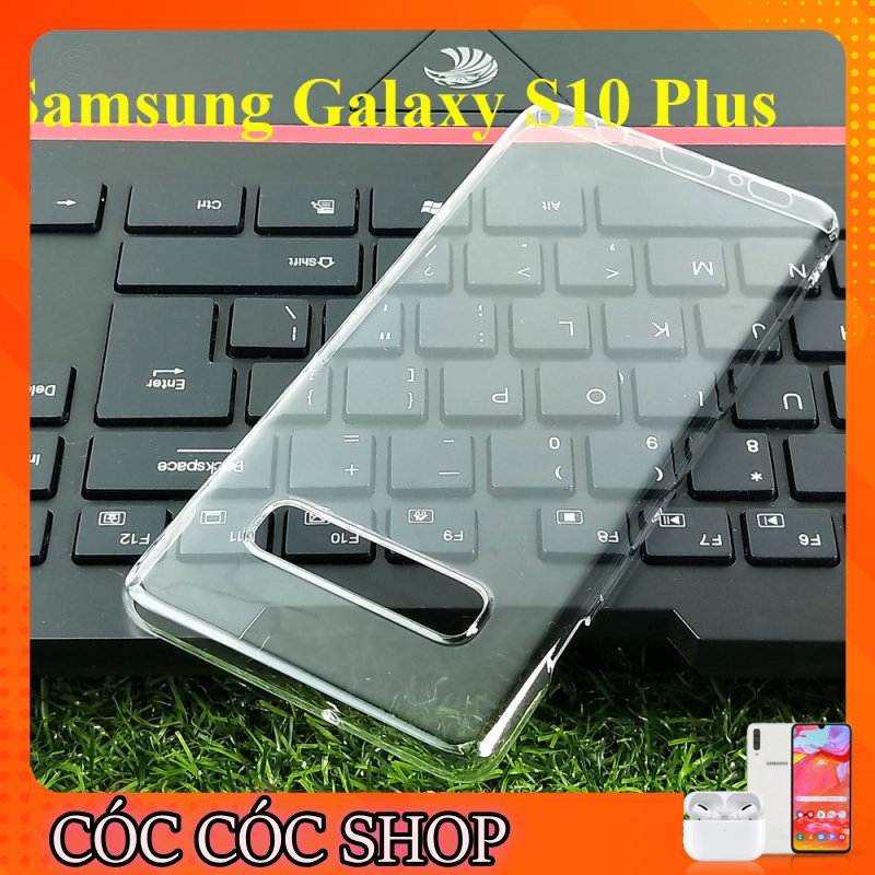 Ốp lưng Samsung Galaxy S10/ S10 plus/ S10 5G/ S10E/ S10 Lite nhựa CỨNG TRONG SUỐT/ CỨNG NHÁM MỜ