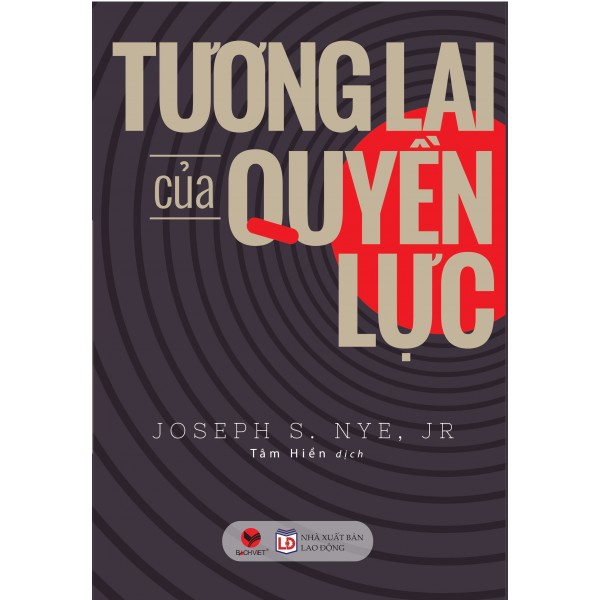 Sách - Tương Lai Của Quyền Lực