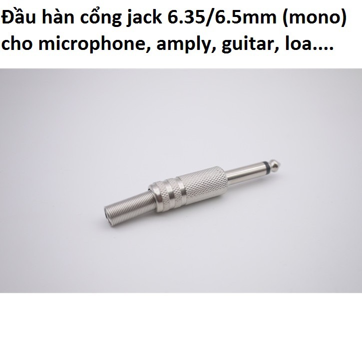Jack Cắm Mono 6.35mm 1 / 4 &quot;Cho Đàn Guitar - Đầu jack hàn cổng cắm 6.35mm cho Microphone Mono chuôi lò xo
