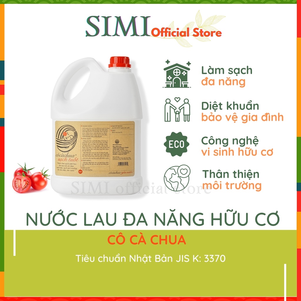 Nước lau đa năng hữu cơ CÔ CÀ CHUA sạch tuốt khử mùi sát diệt khuẩn tẩy rửa nhà tắm bếp kính sàn bàn ăn SIMI 4l