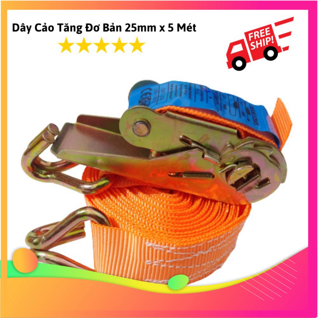 Dây Cảo Tăng Đơ Chằng Hàng Bản 25mm dài 5 Mét giá rẻ - (Chất Lượng)