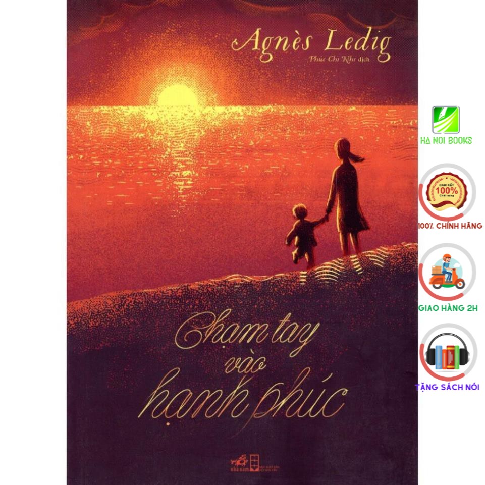 Sách Ngôn Tình - Chạm Tay Vào Hạnh Phúc [Nhã Nam]
