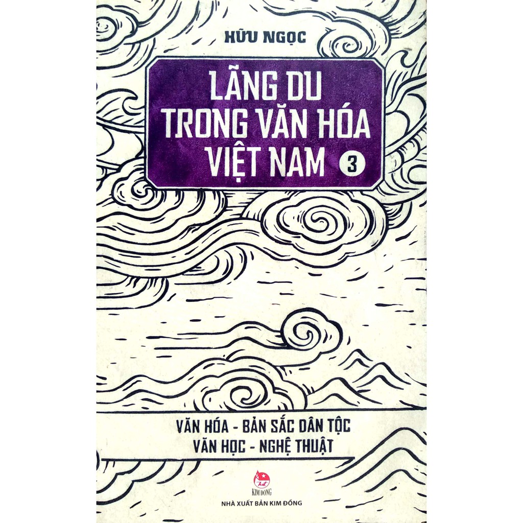 [ Sách ]  Lãng Du Trong Văn Hóa Việt Nam ( Tập 3 ) - Văn Hóa - Bản Sắc Dân Tộc - Văn Học - Nghệ Thuật