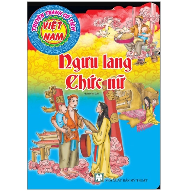 Sách - Truyện Tranh Cổ Tích Việt Nam - Ngưu Lang Chức Nữ