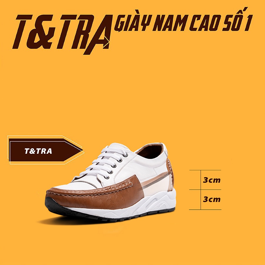 [ 6CM ] Giày Độn Nam T&amp;Tra T27TN