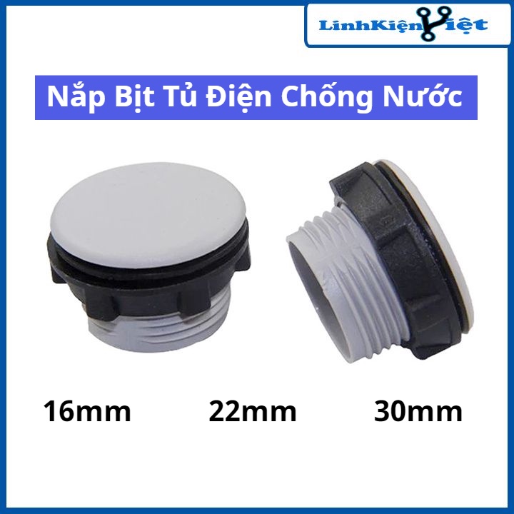 Nắp bịt tủ điện chống thấm nước, chống cháy PVC đường kính 16mm/22mm/30mm