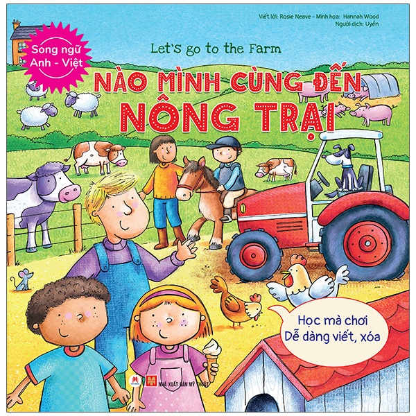 Sách - Let’s Go To The Farm - Nào Mình Cùng Đến Nông Trại (Học Mà Chơi - Dễ Dàng Viết/Xóa) Song Ngữ Anh - Việt