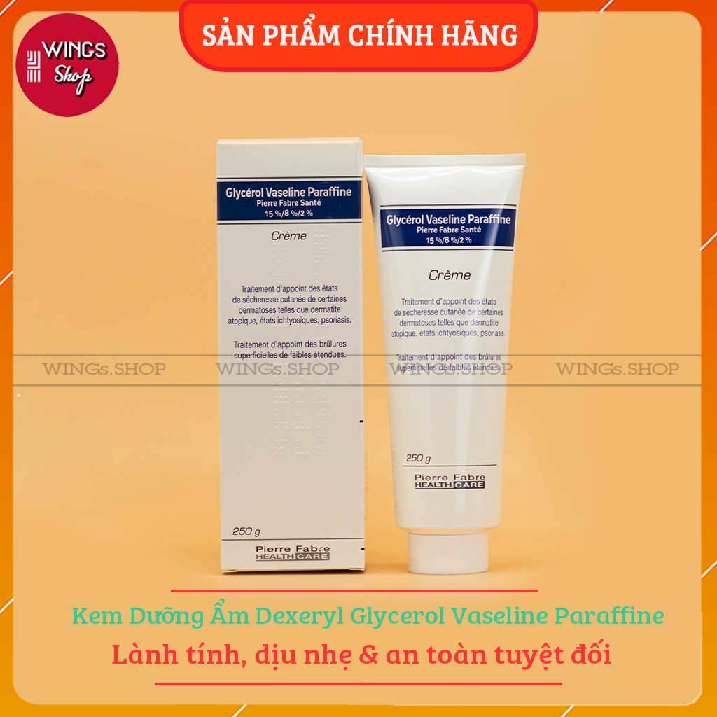 Kem Dưỡng Ẩm Dexeryl Glycerol Vaseline Paraffine Pháp Cho Bé Và Gia Đình 250g (Mẫu Mới) | Wings Shop