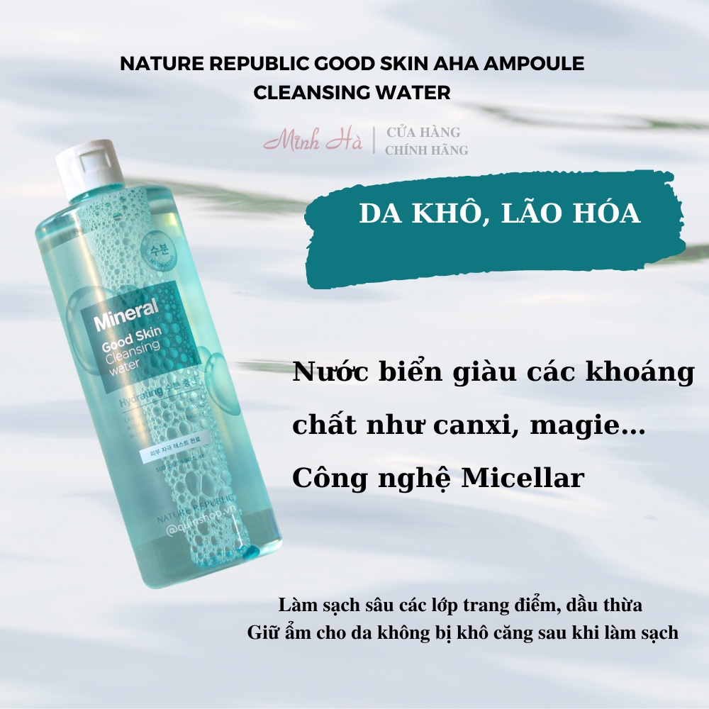 Nước tẩy trang Nature Republic Good Skin Ampoule Cleansing Water 500ml dịu nhẹ tẩy sạch hiệu quả