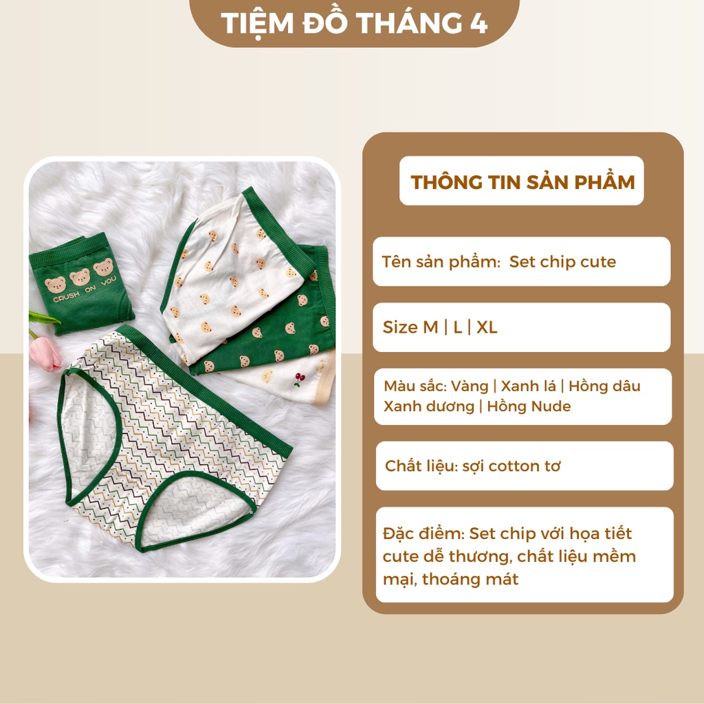 Quần Chip Nữ TIỆM ĐỒ THÁNG 4 Lót Nữ Cotton Kháng Khuẩn Họa Tiết Siêu Cute Dễ Thương Giao Màu Ngẫu Nhiên CHIP CUTE