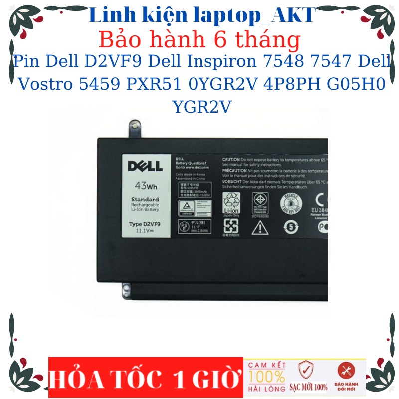 Pin laptop Dell D2VF9 Dell Inspiron 7548 7547 Dell Vostro 5459 PXR51 0YGR2V 4P8PH G05H0 YGR2V- 43W
