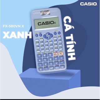 (Ship nhanh) Máy tính Casio FX 580VNX sắc màu cá tính