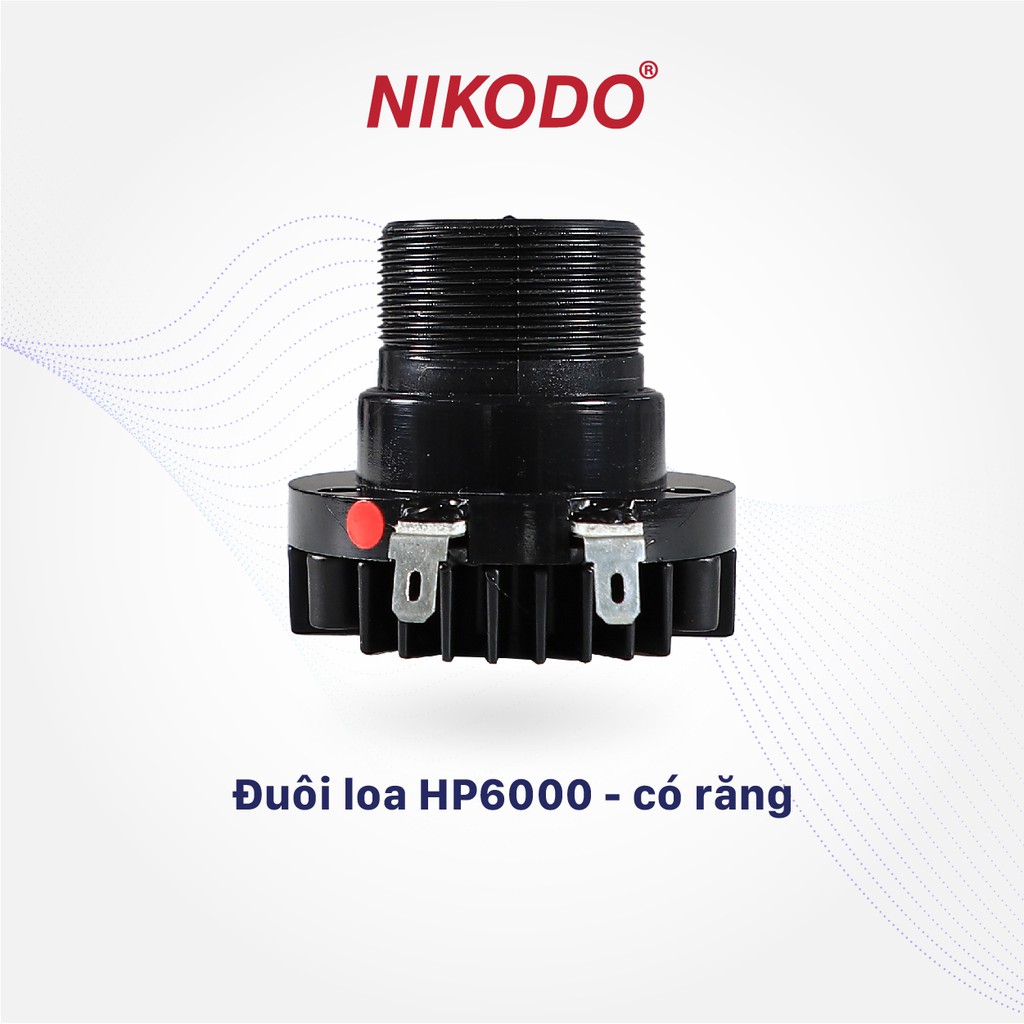 Đuôi loa HP6000 có răng Nikodo, cấu tạo loa phóng, âm treble trầm ấm, vang xa, phụ kiện âm thanh nhà nuôi yến