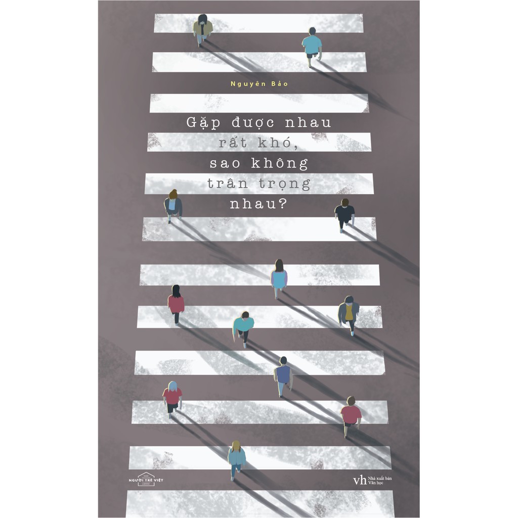 Sách - Gặp được nhau rất khó, sao không trân trọng nhau