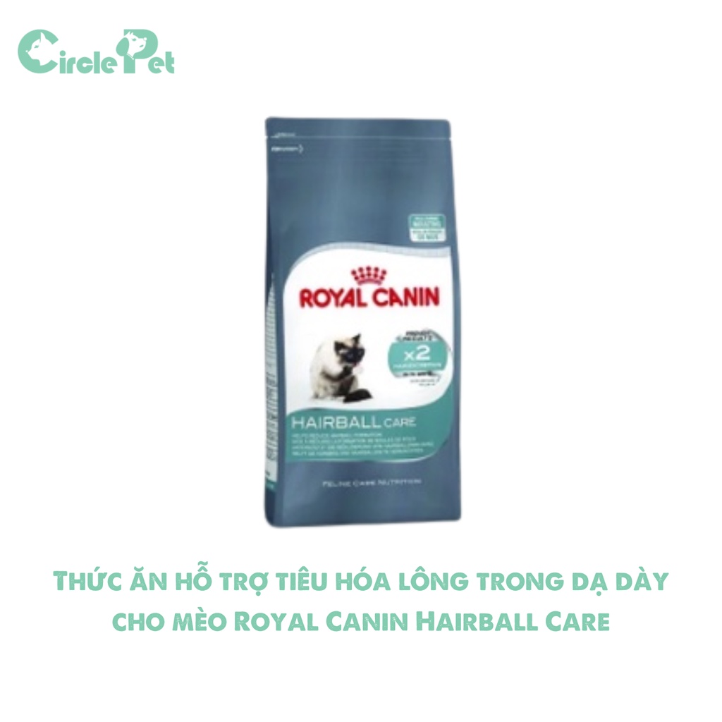 Thức Ăn Hỗ Trợ Tiêu Hóa Lông Trong Dạ Dày Cho Mèo Royal Canin Hairball Care 400g - Crircle Pet