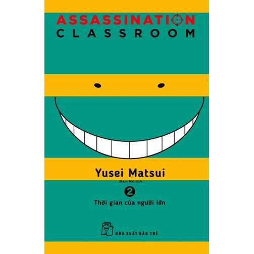 Truyện tranh Assassination Classroom - Lẻ 1-21 - NXB Trẻ