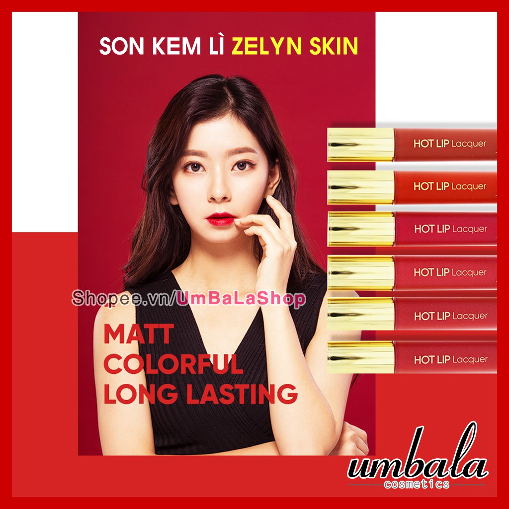 Son Kem Lì Hot Lip Lacquer Zelyn Skin (5g)