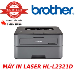 MÁY IN LASER BROTHER HL-L2321D Mới 100%,