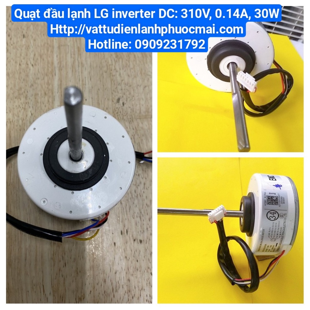 QUẠT ĐẦU LẠNH LG INVERTER DC : 310V, 0.14A, 30W, 5 DÂY PHƯỚC MÃI