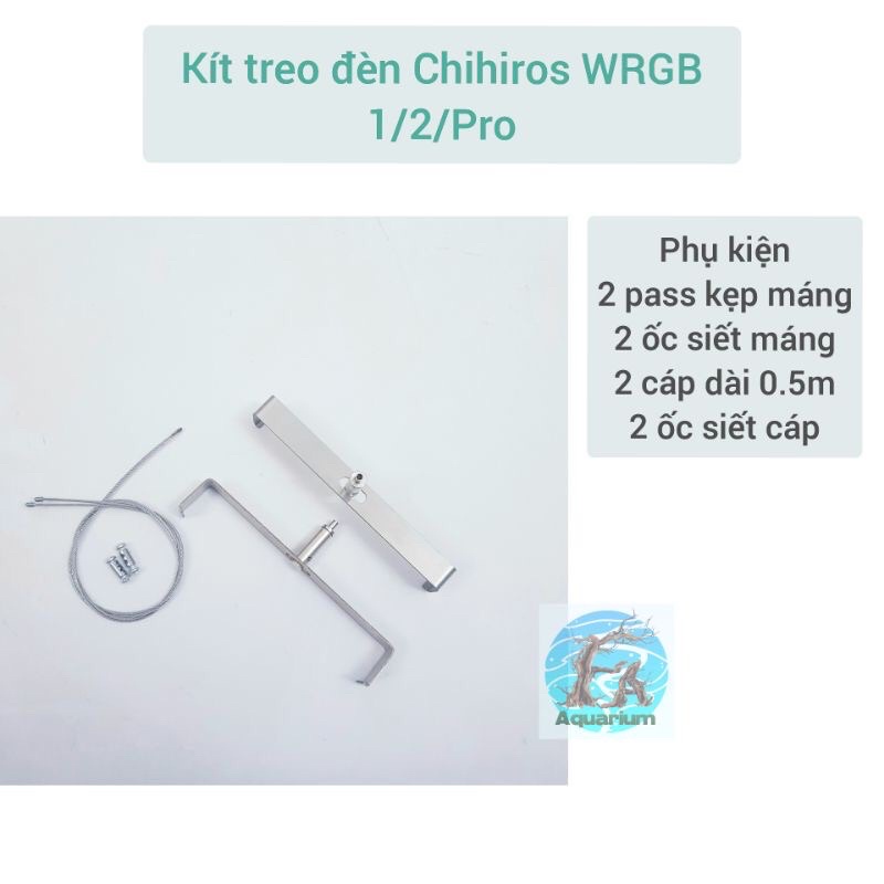 Kít treo đèn Chihiros A1|A2|A2 Max|WRGB 1 2 Pro|Slim