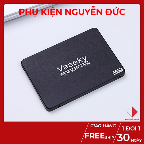 Ổ cứng SSD Vaseky 120GB, 240GB, 512GB V800 2.5 inch - chính hãng bảo hành 3 năm (đã cài sẵn win)