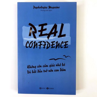 Sách - Real Confidence - Không Còn Cảm Giác Nhỏ Bé Và Bắt Đầu Trở Nên Can Đảm