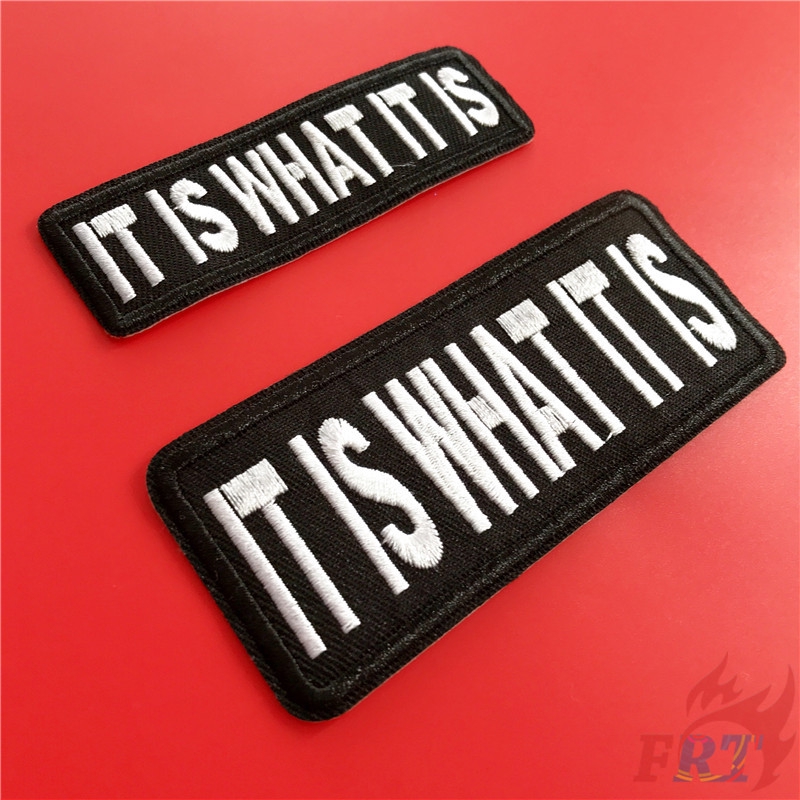 Sticker Ủi Thêu Chữ &quot;It Is What It Is&quot;
