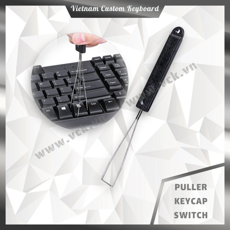 Puller vck | Dụng Cụ Tháo Keycap/Switch Bàn Phím Cơ | Key Puller | Switch Puller | KeyPuller | SwitchPuller | vck.vn