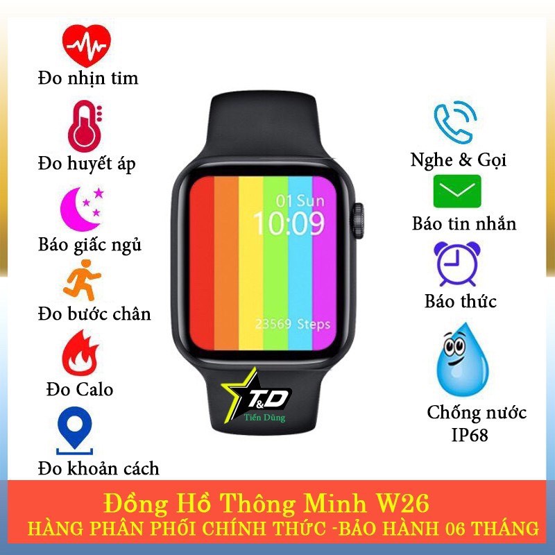 Đồng hồ thông minh W26 Smart Watch W6, Nghe gọi, màn hình tràn viền, chống nước IP68, thay được dây Apple Watch (2020)