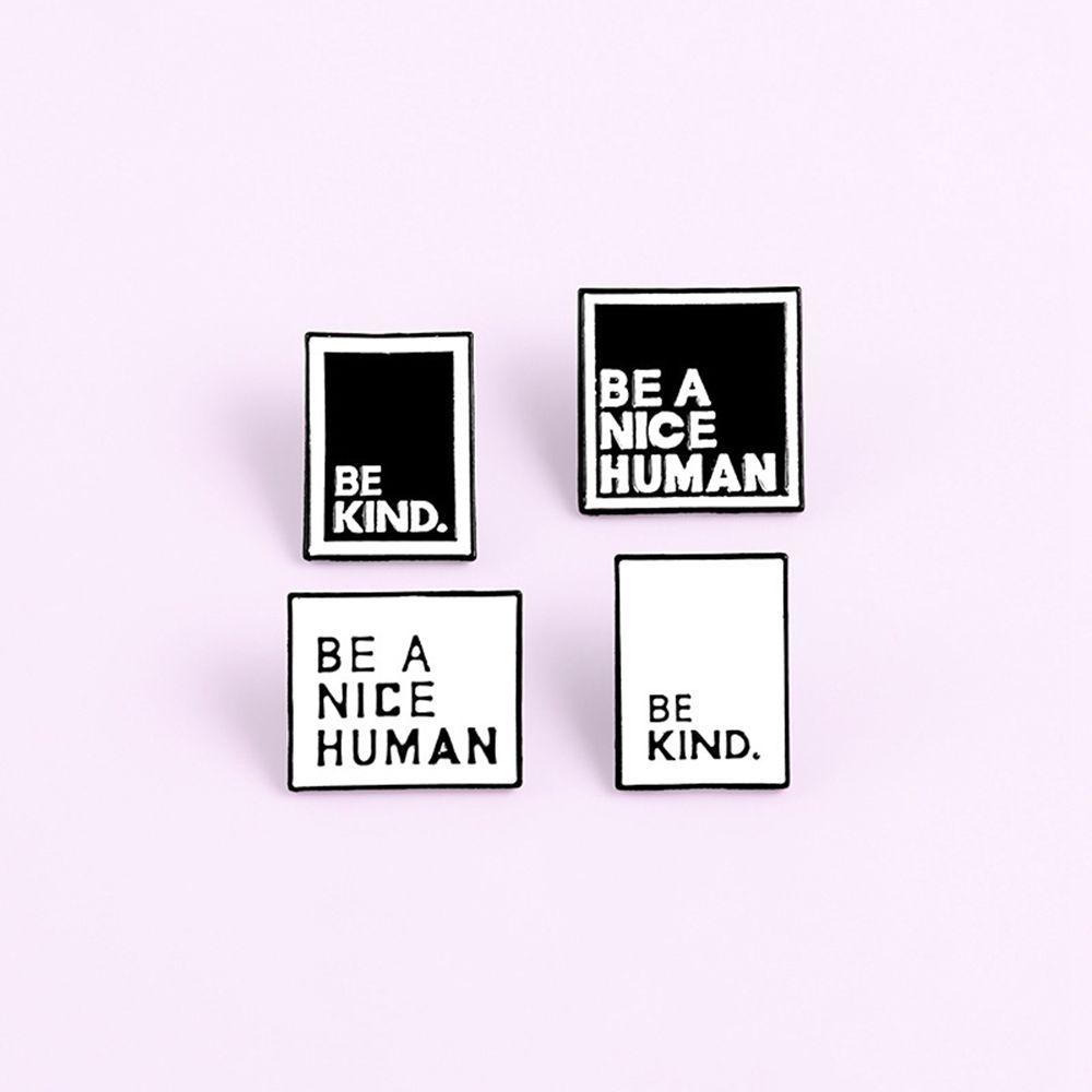 Maxg Trâm Cài Áo Sơ Mi Tráng Men Màu Trắng / Đen Hình Chữ BE A NICE HUMAN Thời Trang