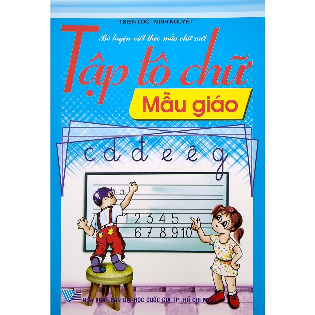 Sách Bé Luyện Viết Theo Mẫu Chữ Mới - Tập Tô Chữ - Mẫu Giáo (Tái Bản)