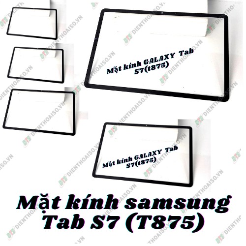 Mặt kính dành cho máy tính bản galaxy tab s7 t875 (10.4 inch)