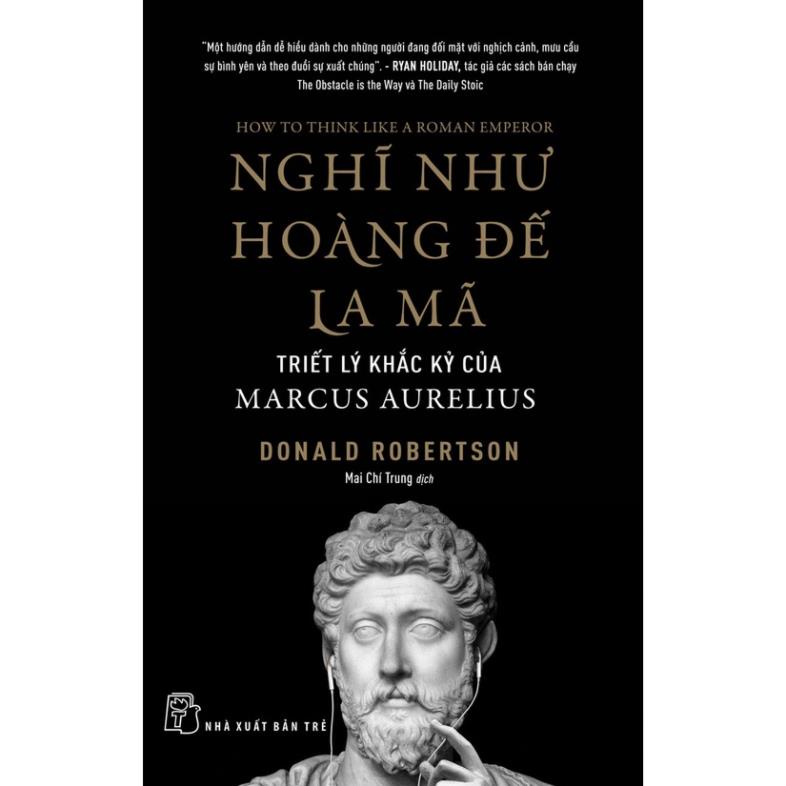 Sách - NXB Trẻ - Nghĩ như Hoàng đế La Mã - NXB Trẻ