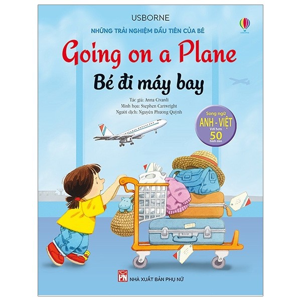Sách - Những Trải Nghiệm Đầu Tiên Của Bé - Bé Đi Máy Bay (Song ngữ Anh-Việt)